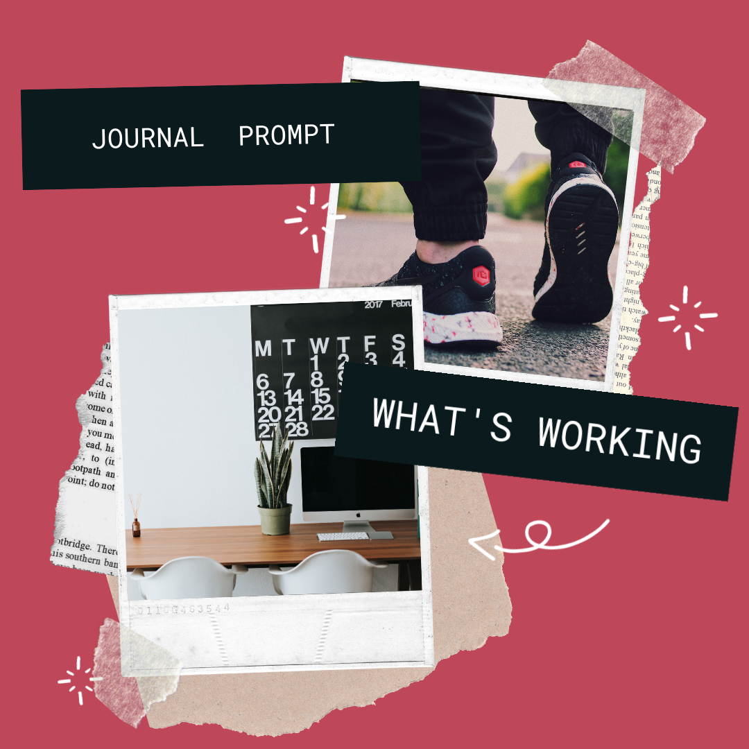 Whats working f Journal Prompt 1