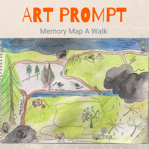 Art Prompt - Memory Map A Walk