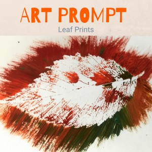 Art Prompt: Leaf Prints