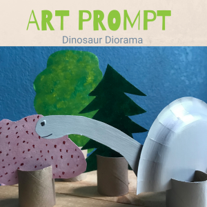 Art Prompt - Dinosaur Diorama