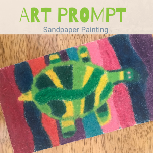 Art Prompt: Sandpaper Painting