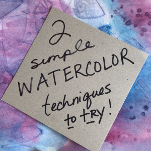 Two Watercolor Techniques